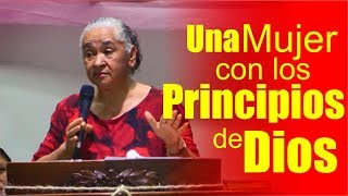 Una mujer con los principios de Dios  PREDICA Luz Marina de Galvis  Predicaciones Cristianas [upl. by Carol]