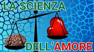 LA SCIENZA DELLINNAMORAMENTO [upl. by Noram]