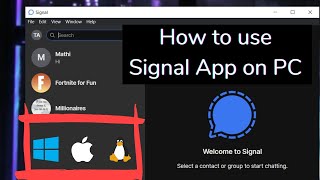 How to use Signal App on PC Windows Mac amp Linux [upl. by Photina]