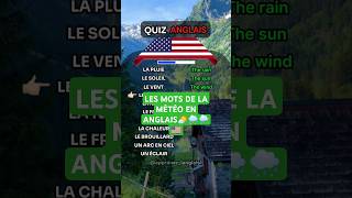 quotLES MOTS DE LA MÉTÉO EN ANGLAIS🌤️🌧️🌨️🇺🇸 quiz english apprendreanglais [upl. by Inus]