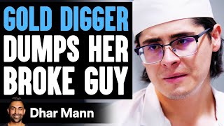 GOLD DIGGER Ditches Guy Over JUNK CAR  Dhar Mann Bonus [upl. by Netsrak]