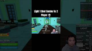 Light 1 Shot Combo Vs 2 Players 💀 bloxfruits roblox [upl. by Hatty752]