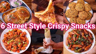 6 Street Style Crispy Snacks  Easy to Make amp Tasty to Eat  Healthy amp Tasty Street Food Meal Combo [upl. by Kotta]