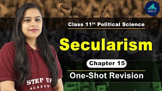 Secularism  Chapter 15  One Shot  Class 11 Political Science [upl. by Neeham]