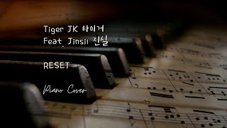 Tiger JK  Reset Piano Cover [upl. by Jeniffer392]