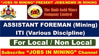 Hutti Gold Mines Co Limited HGML Assistant Foreman amp other Vacancy [upl. by Meir]