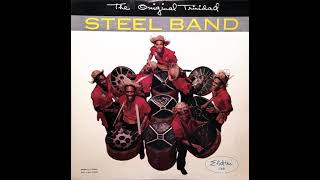 The Original Trinidad Steel Band  Calypso Meringue 1957 [upl. by Leverett]