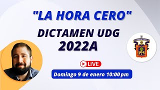 La hora cero  Emisión previa al dictamen UDG 2022A [upl. by Eserehs]