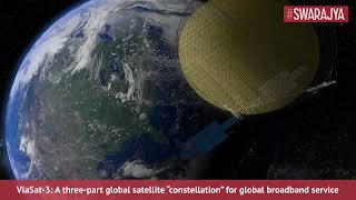 How ViaSat3 Can Prove To Be A Gamechanger In Global Satellite Internet Service [upl. by Lihp]