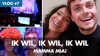 WEEKVLOG 7  Ik wil ik wil ik wil  MAMMA MIA [upl. by Nappy]