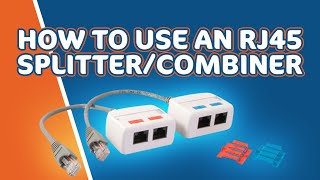 How to Use an RJ45 SplitterCombiner [upl. by Leeland484]