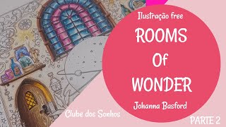 Ilustração free  ROOMS Of WONDER  Johanna Basford PARTE 2 [upl. by Naugal173]