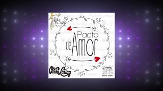 Pacto de Amor  Onda Latina [upl. by Athey233]