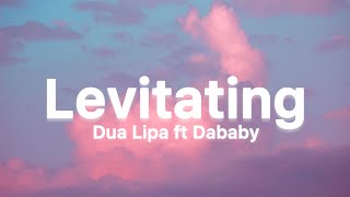 Dua Lipa  Levitating ft Dababy Lyrics [upl. by Anivek]