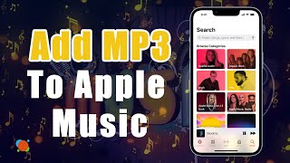 How to Add MP3 to Apple Music on iPhone – 3 Easy amp Quick Ways [upl. by Blackman727]