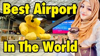 What makes this airport the Best in the World  Hamad International Airport Doha Qatar 2024 [upl. by Esenahs]