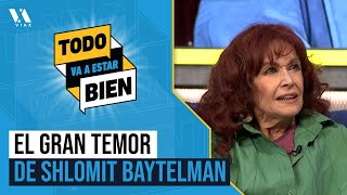 quotNos están metiendo mucho MIEDOquot Shlomit Baytelman  Todo va a estar Bien [upl. by Sarnoff]