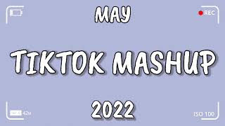 TikTok Mashup MAY 2022 Not CleanNew [upl. by Kessiah]