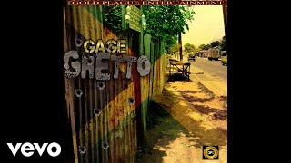 Gage  Ghetto Official Audio [upl. by Acirem]