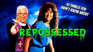 10 Things You Didnt Know About Repossessed [upl. by Enelehs]