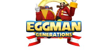 EGGMAN Sonic Generations Extended [upl. by Enrobyalc]