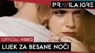 Pravila Igre  Lijek za besane noći OFFICIAL VIDEO [upl. by Anerres26]