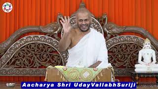 Updhaan Motivation by Aacharya Shri Udayvallabhsuriji [upl. by Greggs]