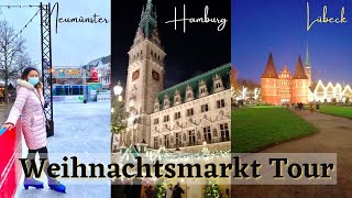 Weihnachtsmarkt Tour Neumünster Lübeck and Hamburg [upl. by Durrett102]