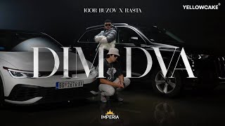 IGOR BUZOV X RASTA  DIM DVA [upl. by Suolkcin]