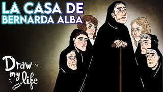 LA CASA DE BERNARDA ALBA Resumen  Draw My Life [upl. by Krisha807]