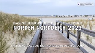 🛳 Das neue Norddeich 2024 👍 Jetzt noch schöner 💗 Urlaub für die ganze Familie Das ist neu Nordsee [upl. by Aytac915]