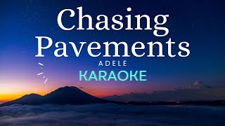 Chasing Pavements  Adele Karaoke [upl. by Mulderig781]