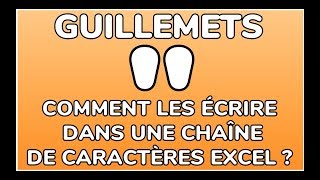 INCLURE DES GUILLEMETS DANS UNE CHAÎNE DE CARACTÈRES SUR EXCEL  DOCTEUR EXCEL [upl. by Dorise]