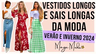 🔴ESSAS SÃO AS SAIAS LONGAS E VESTIDOS LONGOS QUE VÃO BOMBAR EM 2024 Maga Moda [upl. by Antonin]