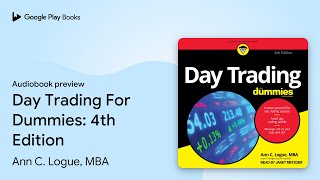 Day Trading For Dummies 4th Edition by Ann C Logue MBA · Audiobook preview [upl. by Nivlem]