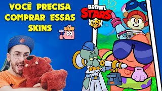 VOCÊ PRECISA COMPRAR ESSAS SKINS NO BRAWL STARS ⭐ [upl. by Polivy]