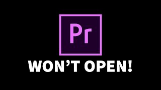 Why Premiere Pro Wont Open [upl. by Lustick]