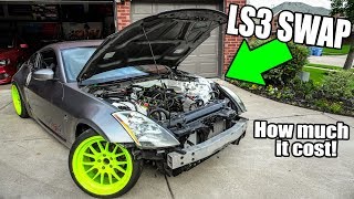 How much did it cost to LS3 swap my 350Z [upl. by Ahsemaj]