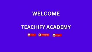 Welcome to Teachify Academy  Introductive Video [upl. by Oberg71]