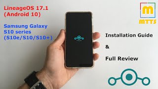 LineageOS 171 for the Galaxy S10 series  S10eS10S10  Full Instructions amp Review [upl. by Jeffers124]