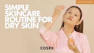 Simple COSRX Skincare Routine for Dry Skin 3step [upl. by Anilra584]