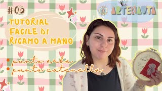 05 TUTORIAL DI RICAMO A MANO  Punto erba e punto catenella [upl. by Allina]