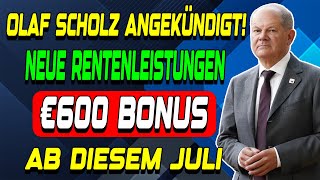 Große Änderungen Neue Leistungen amp 600 € Bonus Juli 2024 für die Gesetzliche Rentenversicherung [upl. by Rusty]