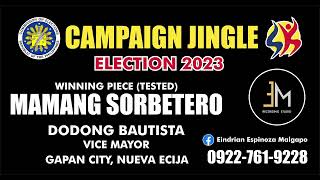 MAMANG SORBETERO  BARANGAY amp SK ELECTION 2023 CAMPAIGN JINGLE SAMPLE [upl. by Goodden227]