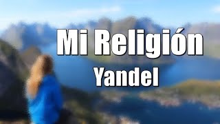 Mi Religión  Yandel LETRA 2020 LEGENDATRADUÇÃO [upl. by Peggy163]