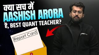 Is Aashish Arora really the best Quant teacher My Report Card 📜 [upl. by Ellerrehs]