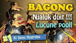 Bagong njaluk duit  lucune poooll  Ki Seno Nugroho [upl. by Yssep]