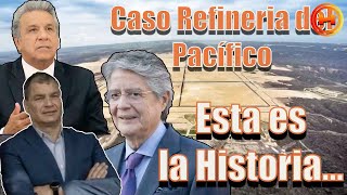 Una historia que debemos contar Caso Refinería del Pacífico [upl. by Chrisy935]