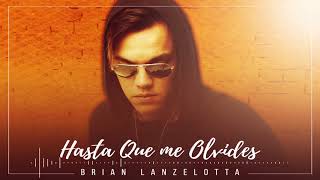 Brian Lanzelotta  Hasta Que Me Olvides Audio Cover [upl. by Aluor]