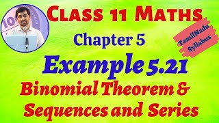 TN Class 11th Maths Example 521 Binomial Theorem Sequences And Series TN New Syllabus AlexMaths [upl. by Ettesus]